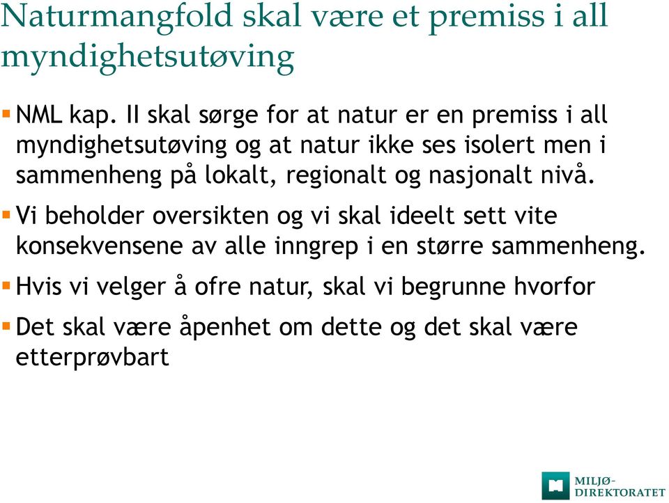 sammenheng på lokalt, regionalt og nasjonalt nivå.