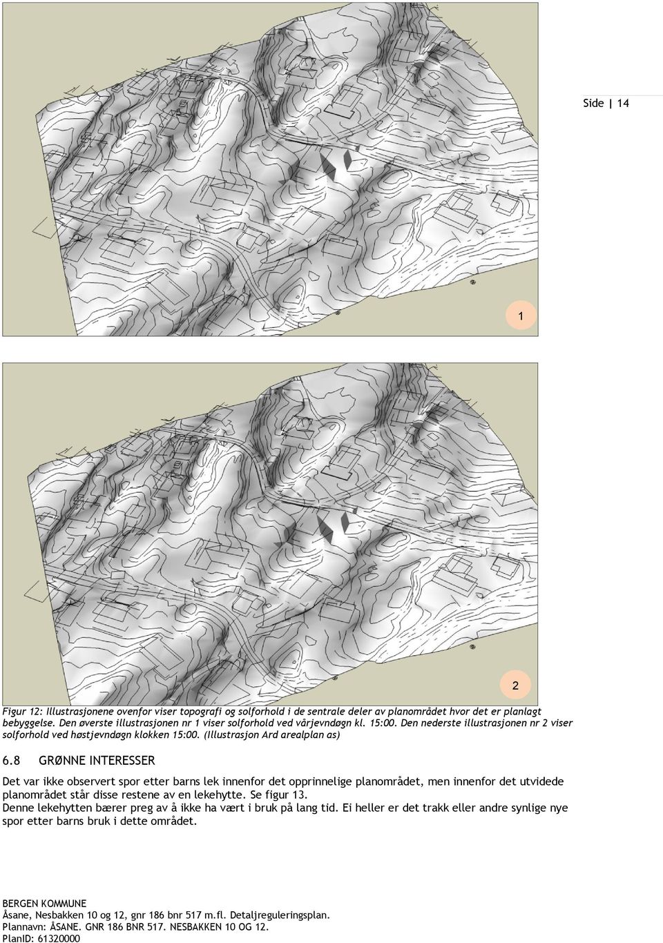 (Illustrasjon Ard arealplan as) 6.