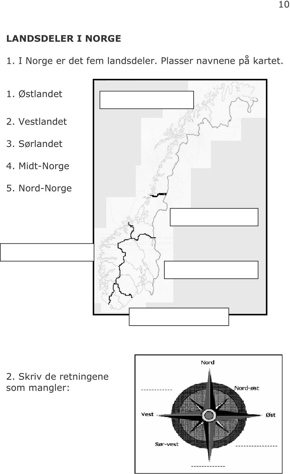 Plasser navnene på kartet. 1. Østlandet 2.