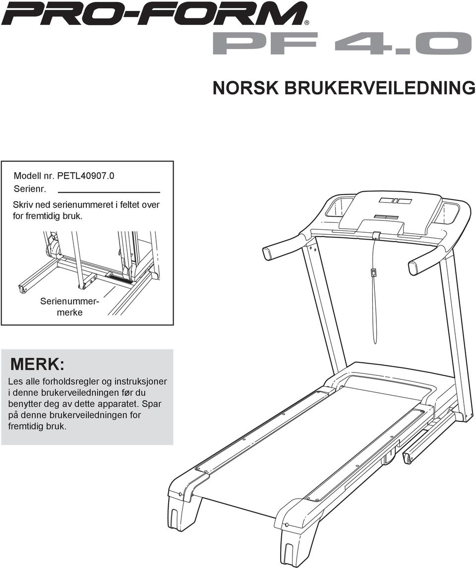 Serienummermerke MERK: Les alle forholdsregler og instruksjoner i denne