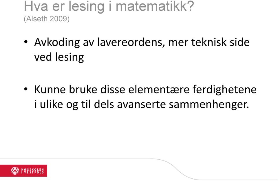 teknisk side ved lesing Kunne bruke disse