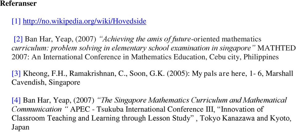 singapore MATHTED 2007: An International Conference in Mathematics Education, Cebu city, Philippines [3] Kh