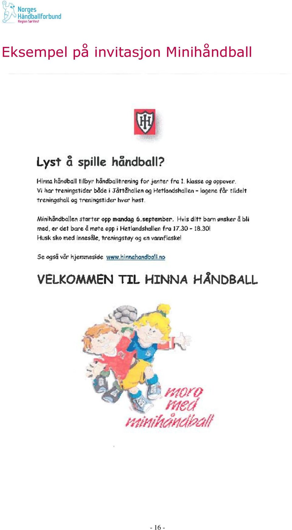 Tips og retningslinjer Barnehåndball 6-11 år. Minihåndball 6-8 år  Minihåndball gutter 8 år Aktivitetsserie 9 og 10 år Aktivitetsserie 11 år -  PDF Free Download