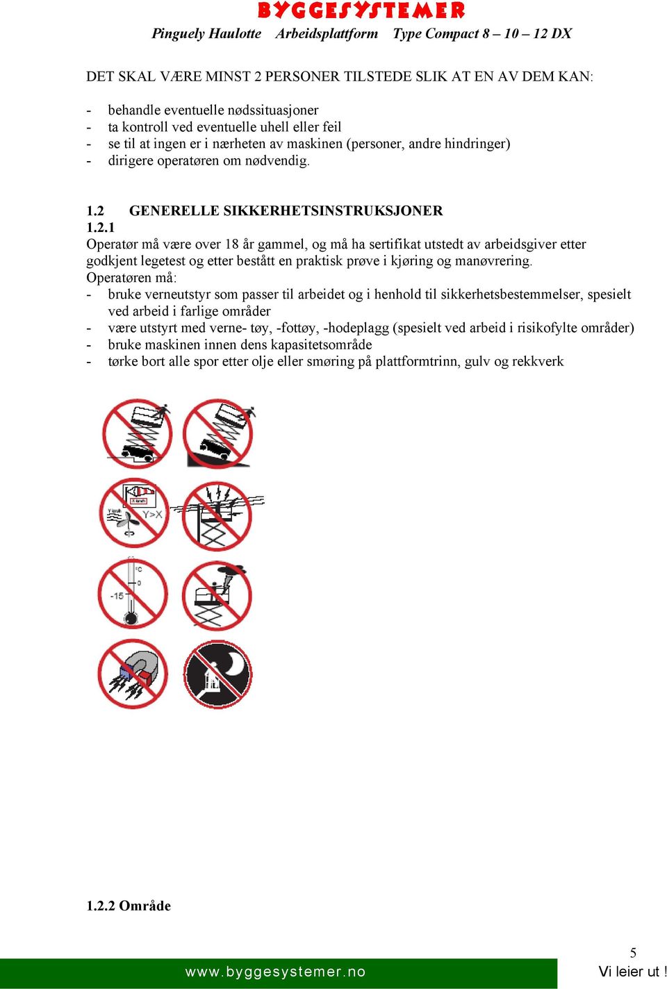 GENERELLE SIKKERHETSINSTRUKSJONER 1.2.