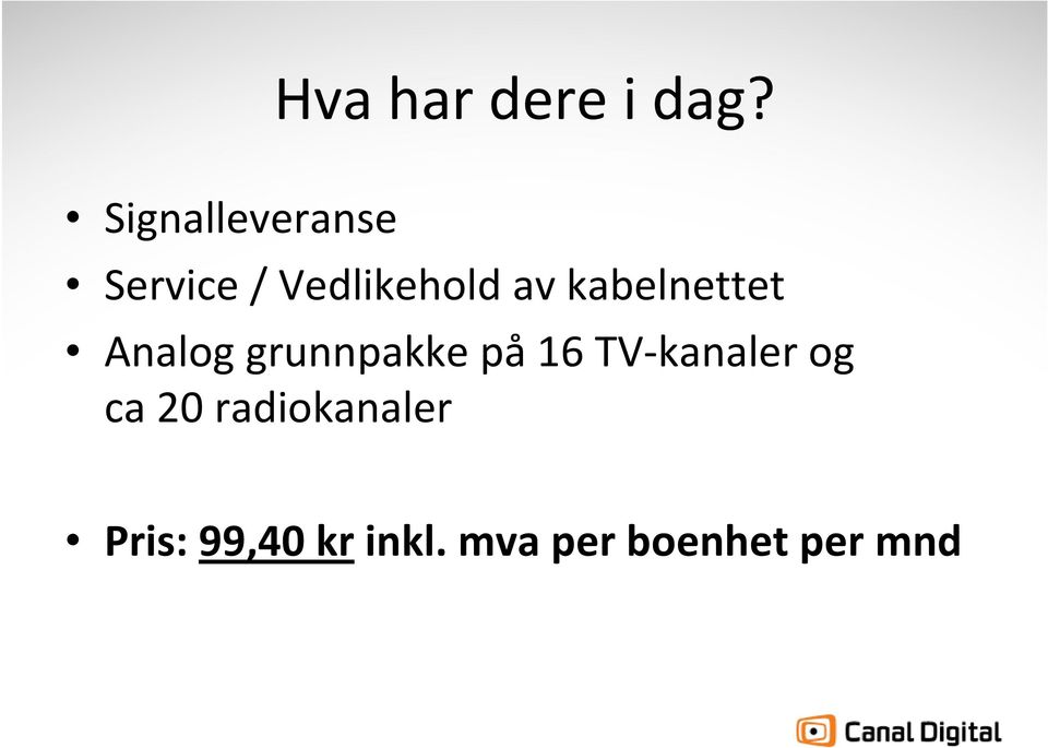 kabelnettet Analog grunnpakke på 16 TV