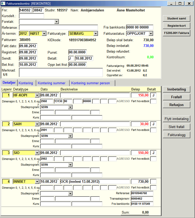 5. Fakturareskontro Alle fakturaopplysninger på en student er å finne i bildet fakturareskontro. Dette bildet finnes under Modul Betaling.
