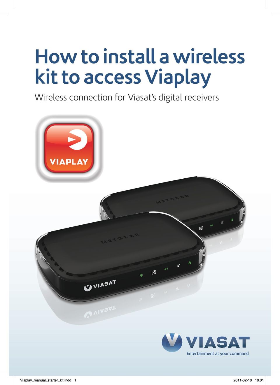 for Viasat s digital receivers