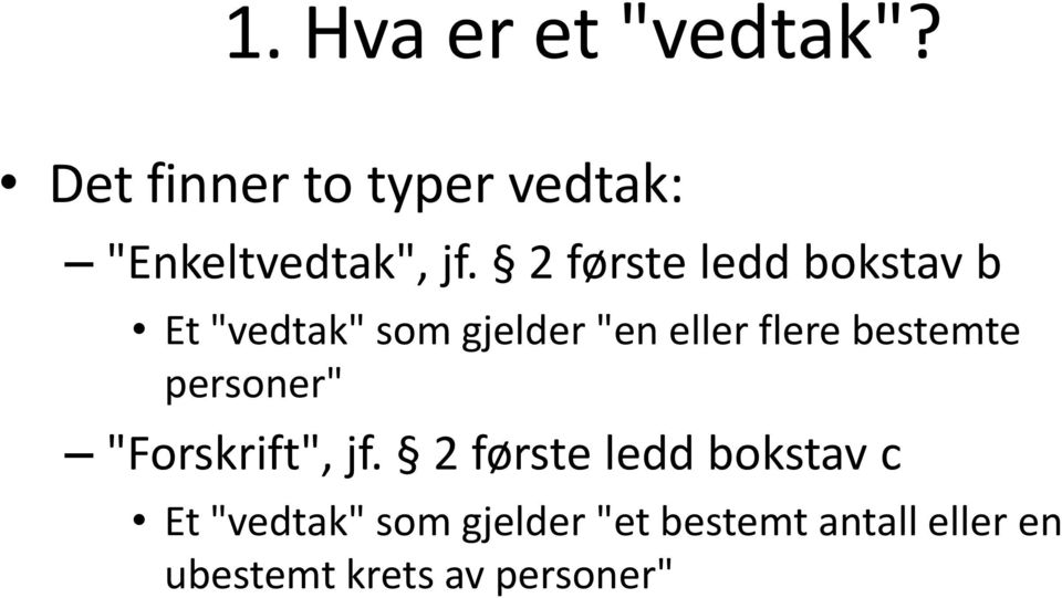 flere bestemte personer" "Forskrift", jf.