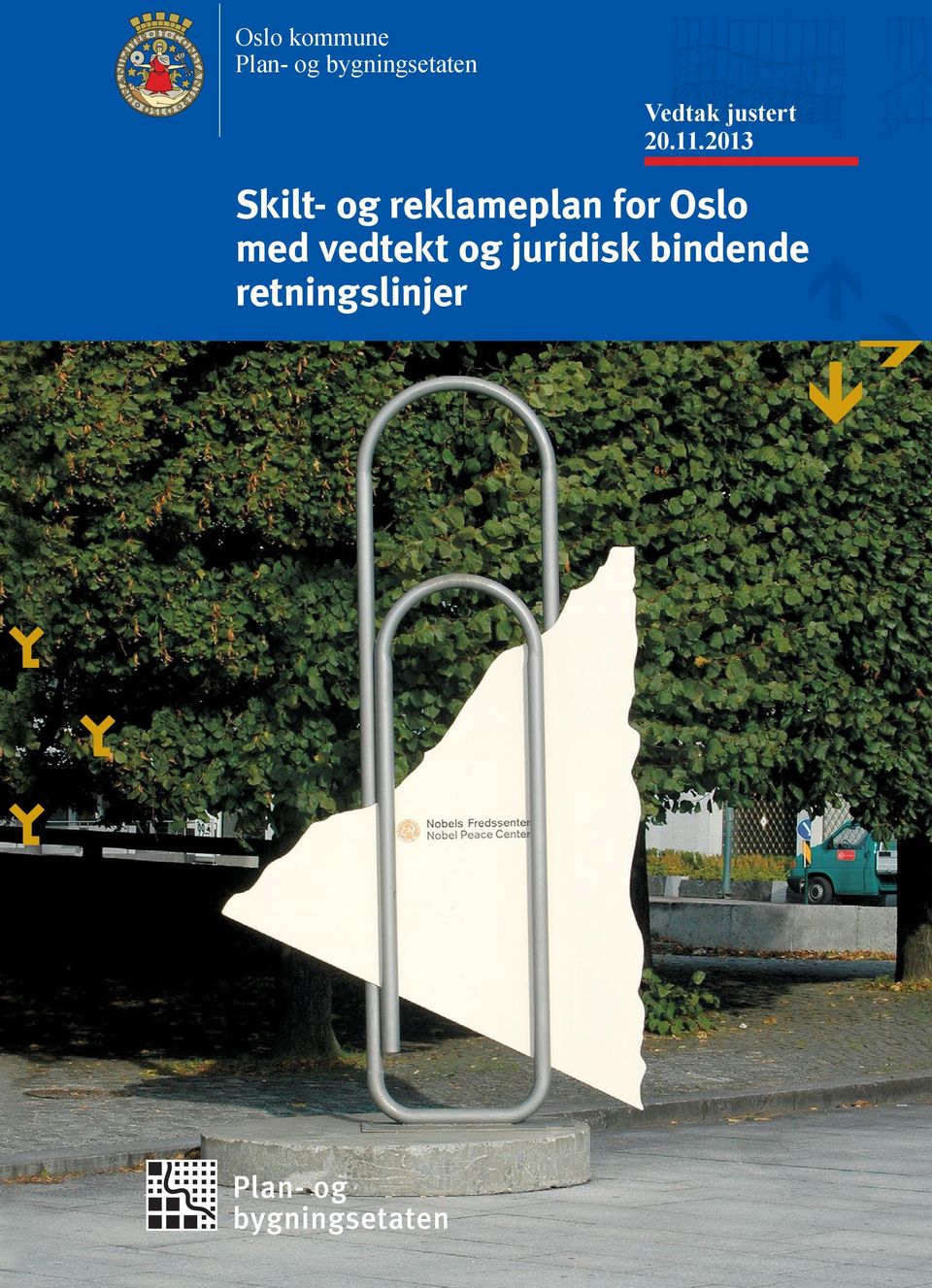 2013 Skilt- og reklameplan for Oslo