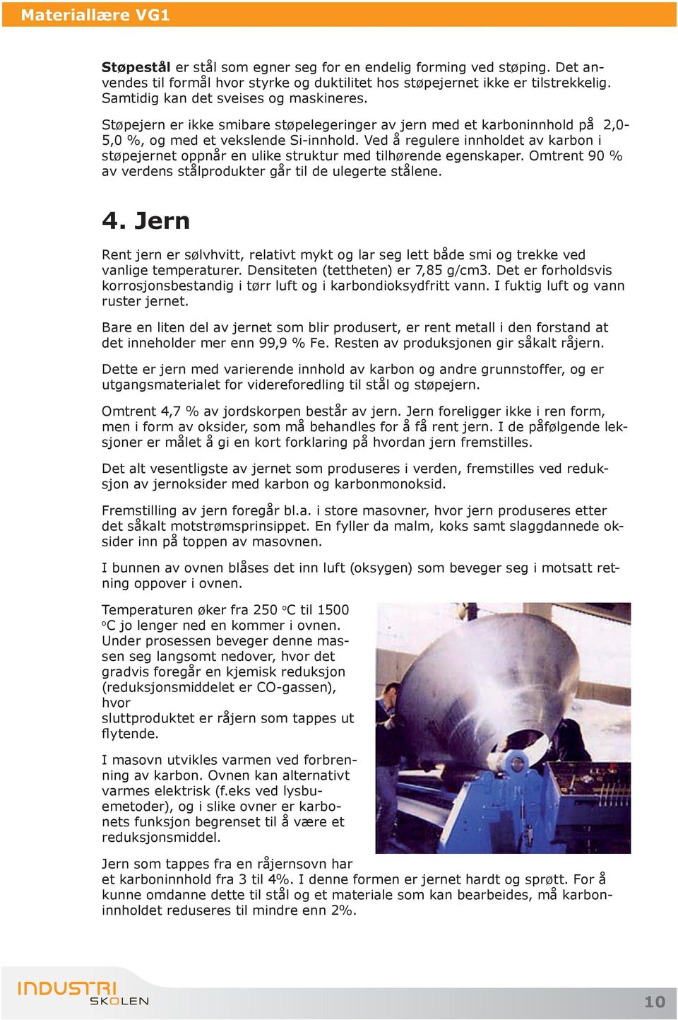 3.1 Legeringselementenes innvirkning Ulegert og lavlegert stål Rustfrie  stål Varmebehandling PDF Free Download
