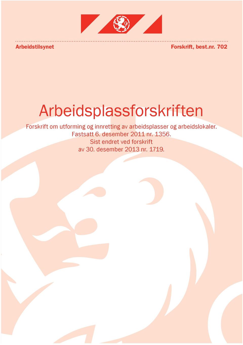 innretting av arbeidsplasser og arbeidslokaler.