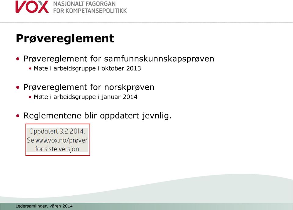 oktober 2013 Prøvereglement for norskprøven Møte