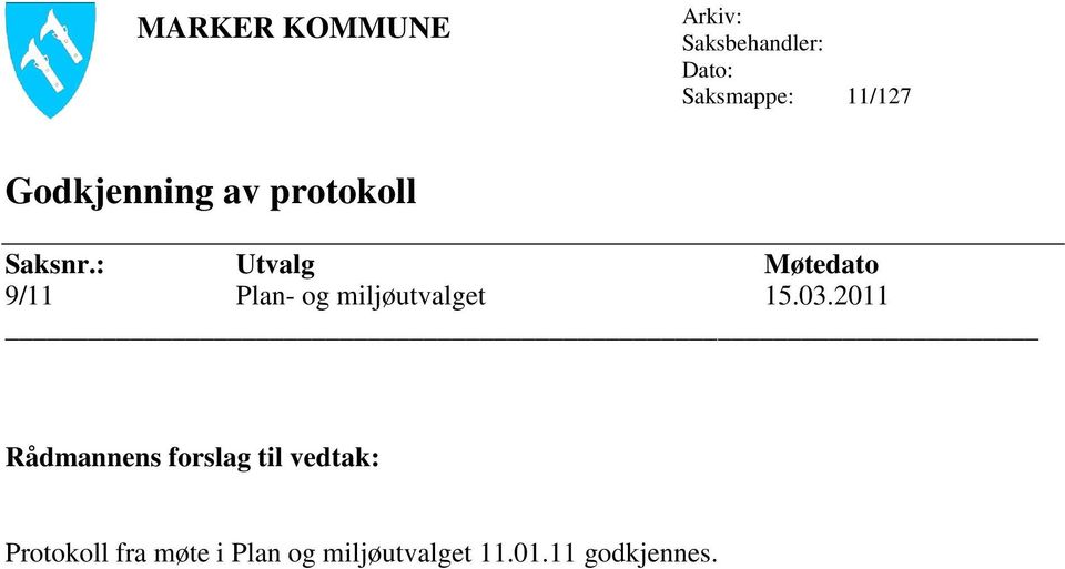 : Utvalg Møtedato 9/11 Plan- og miljøutvalget 15.03.