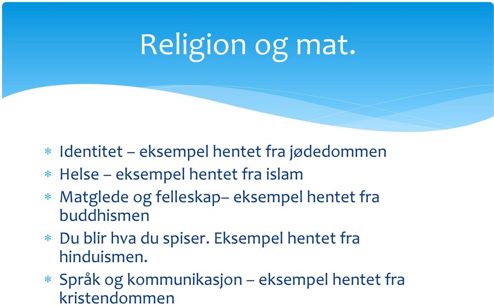 fra islam Matglede og felleskap eksempel hentet fra buddhismen