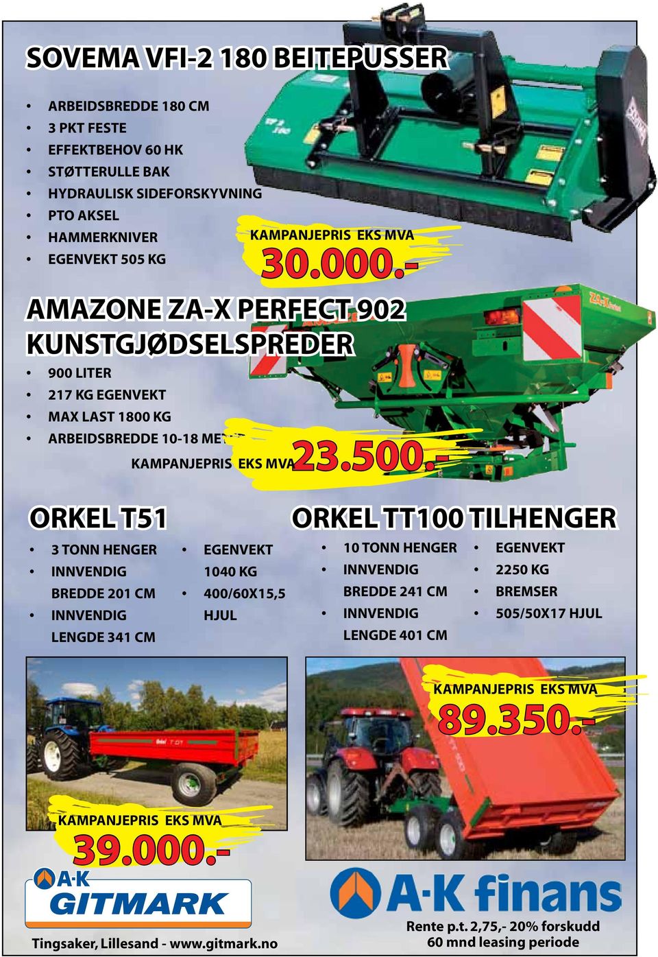 - AMAZONE ZA-X PERFECT 902 KUNSTGJØDSELSPREDER ORKEL T51 3 TONN HENGER INNVENDIG BREDDE 201 CM INNVENDIG LENGDE 341 CM EGENVEKT 1040 KG 400/60X15,5 HJUL