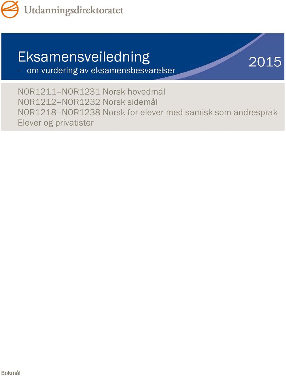 hovedmål NOR1212 NOR1232 Norsk sidemål NOR1218