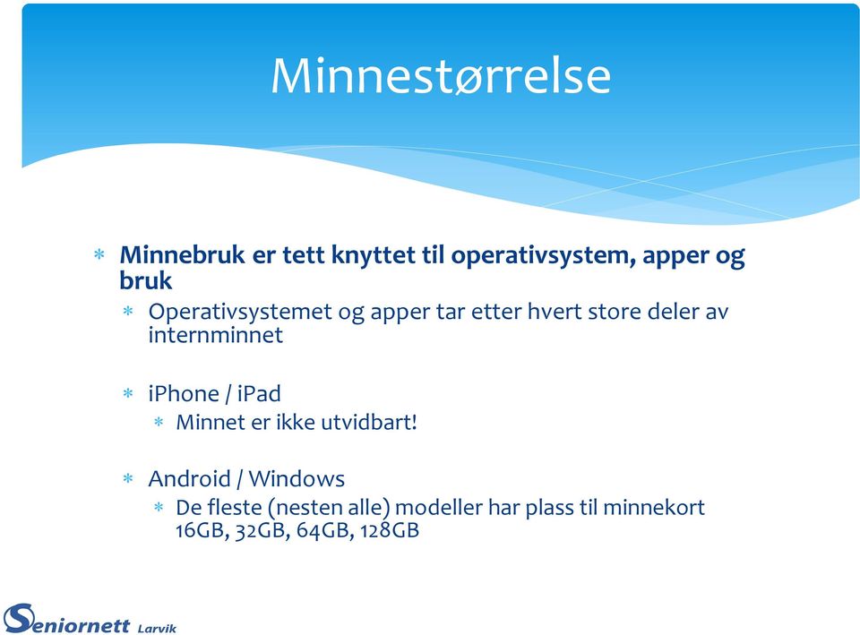 internminnet iphone / ipad Minnet er ikke utvidbart!