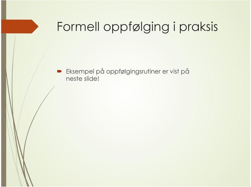 oppfølgingsrutiner