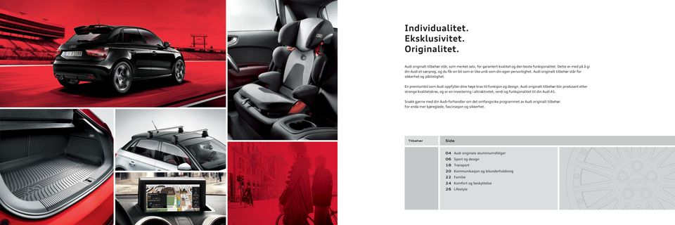 En premiumbil som Audi oppfyller dine høye krav til funksjon og design.