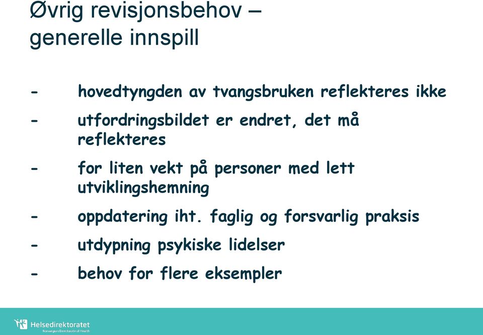 liten vekt på personer med lett utviklingshemning - oppdatering iht.