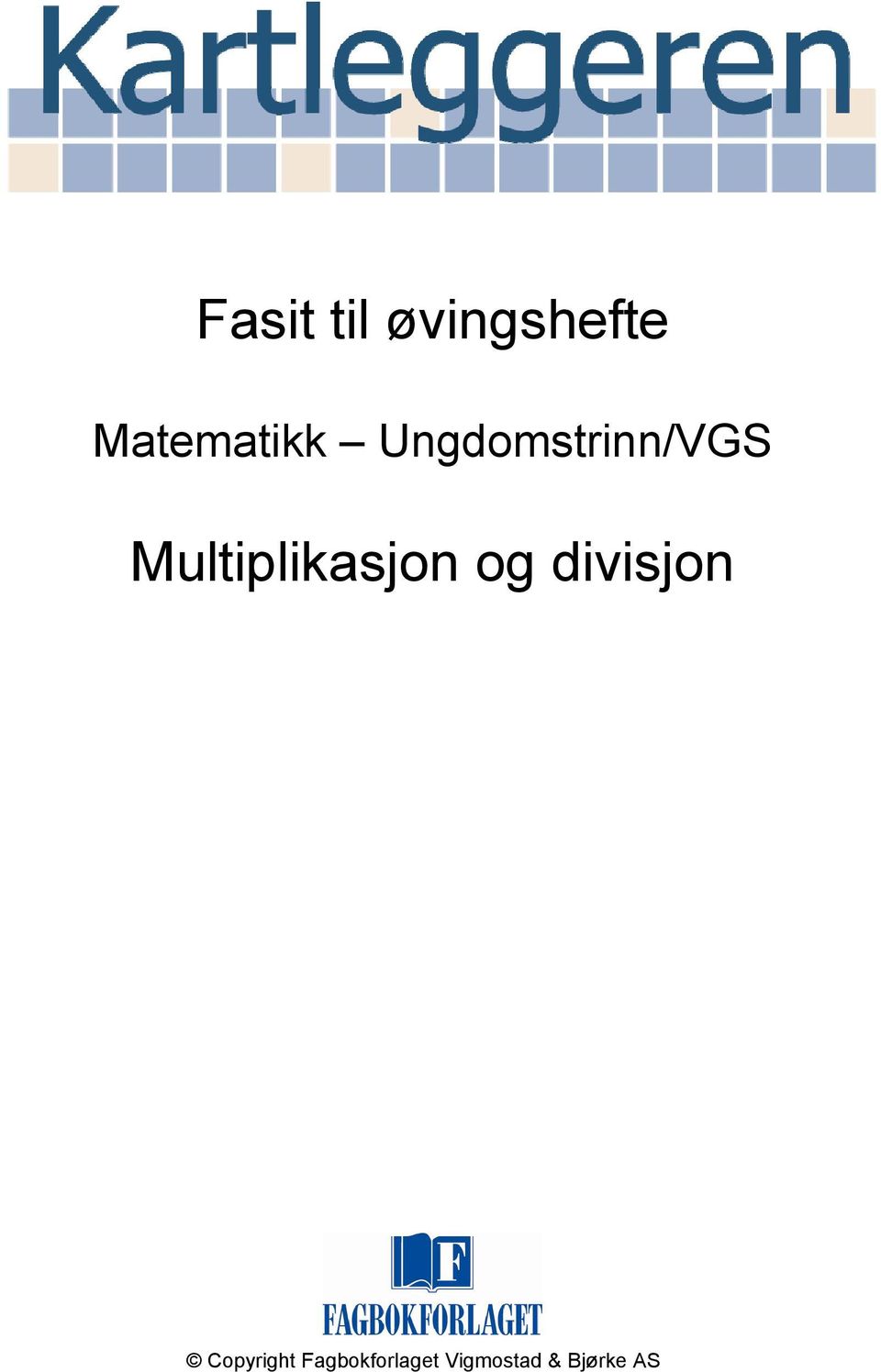 Multiplikasjon og divisjon