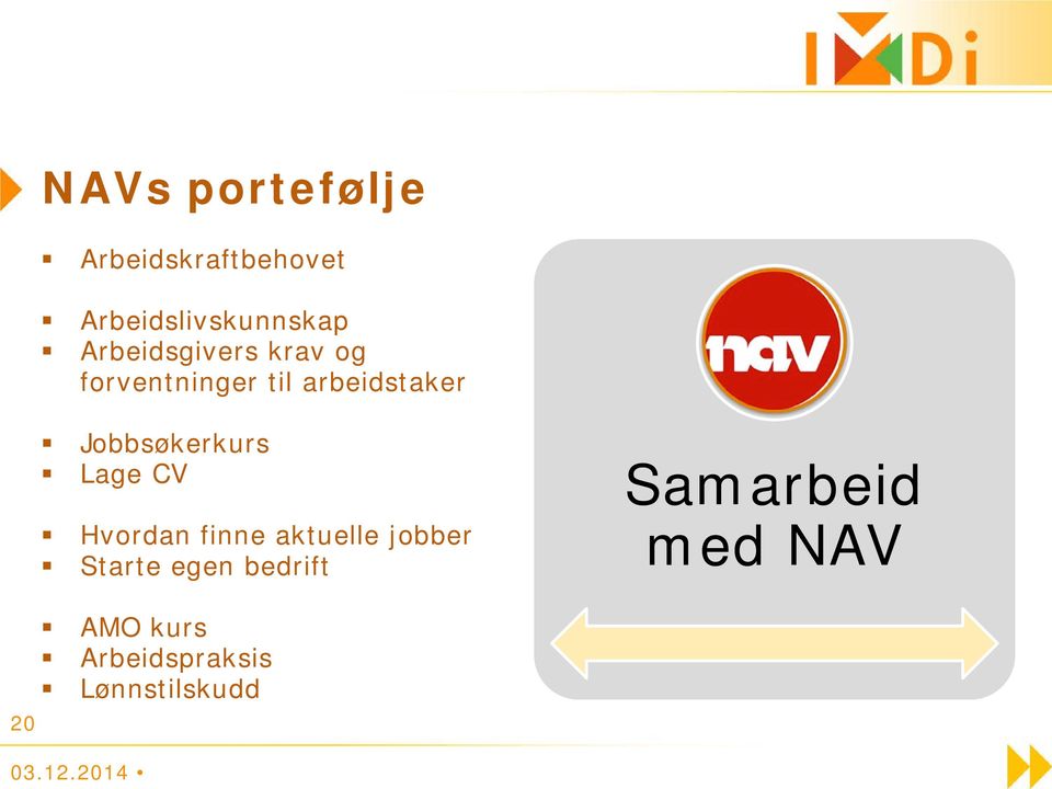 Jobbsøkerkurs Lage CV Hvordan finne aktuelle jobber Starte