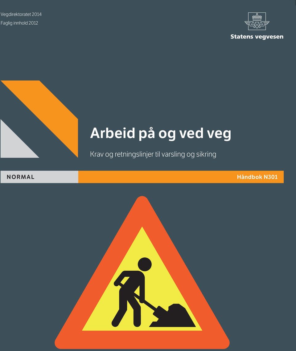 veg Krav og retningslinjer til