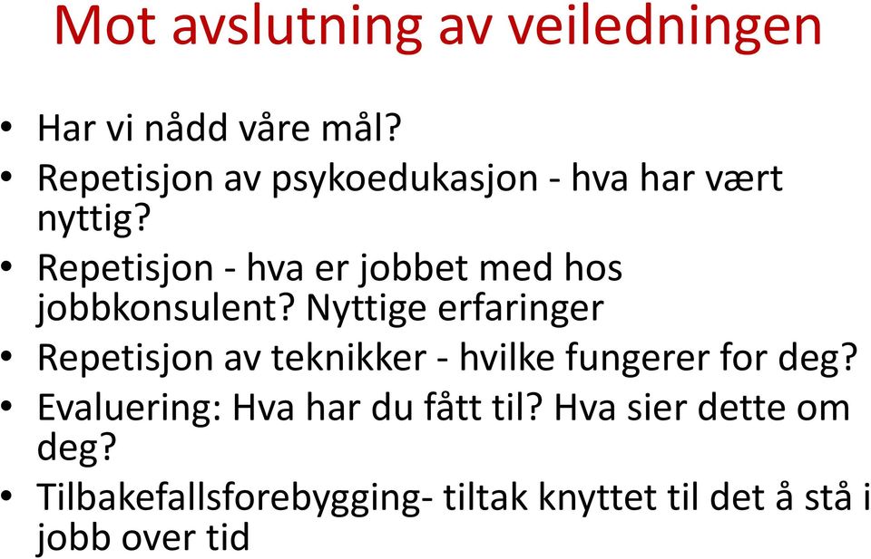 Repetisjon - hva er jobbet med hos jobbkonsulent?