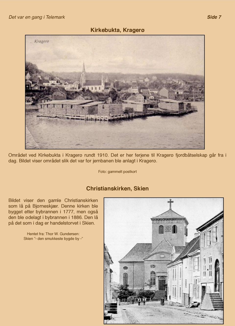 Foto: gammelt postkort Christianskirken, Skien Bildet viser den gamle Christianskirken som lå på Bjørneskjær.