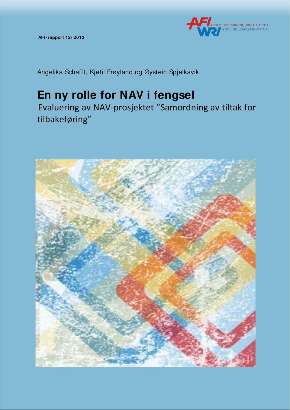 Evaluering av NAV-prosjektet Samordning av tiltak for