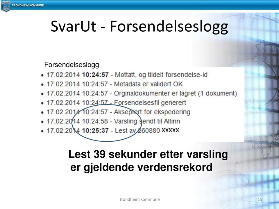 sekunder etter varsling