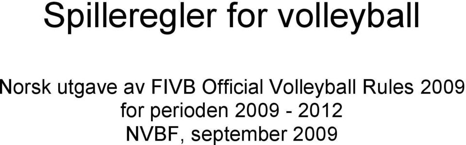 Volleyball Rules 2009 for