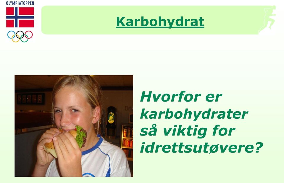 karbohydrater så