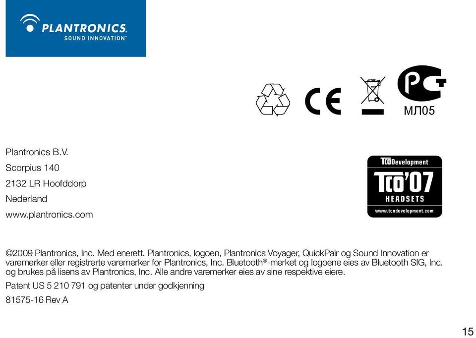 varemerker for Plantronics, Inc. Bluetooth -merket og logoene eies av Bluetooth SIG, Inc.