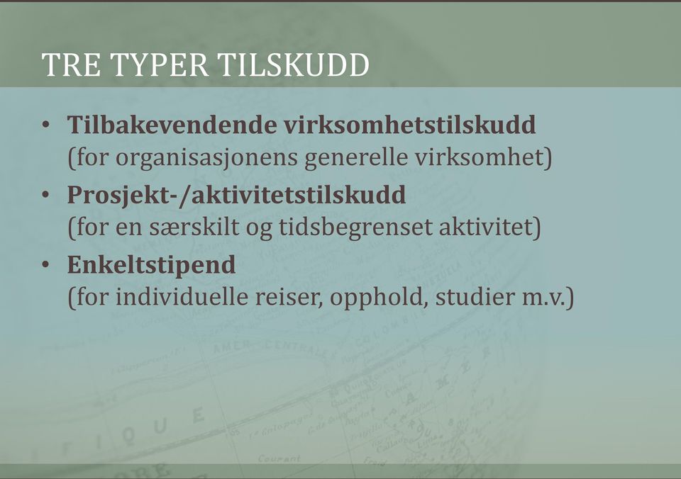 Prosjekt-/aktivitetstilskudd (for en særskilt og