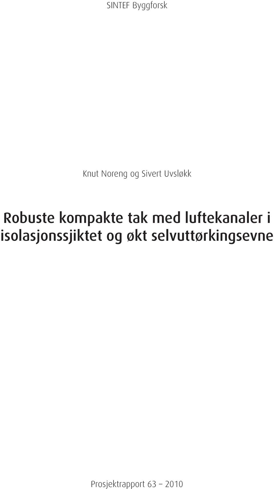 luftekanaler i isolasjonssjiktet og