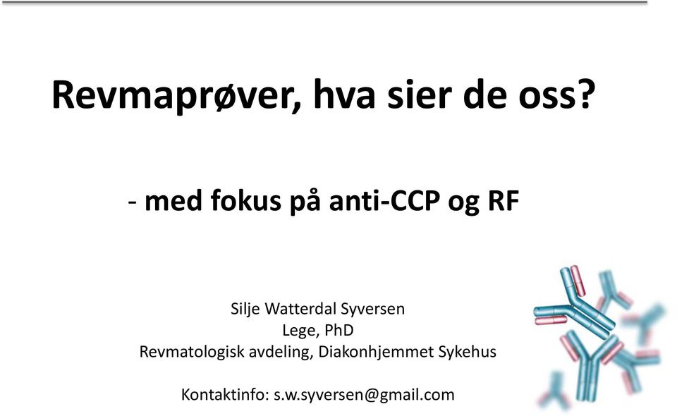 Watterdal Syversen Lege, PhD Revmatologisk
