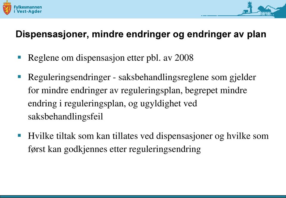 endringer av reguleringsplan, begrepet mindre endring i reguleringsplan, og