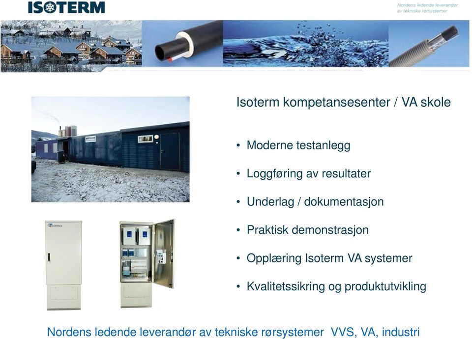 Opplæring Isoterm VA systemer Kvalitetssikring og