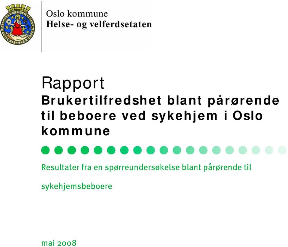 Oslo kommune Resultater fra en