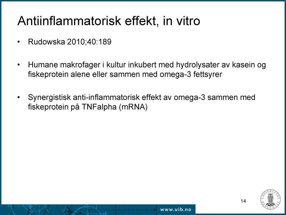 fiskeprotein alene eller sammen med omega-3 fettsyrer Synergistisk