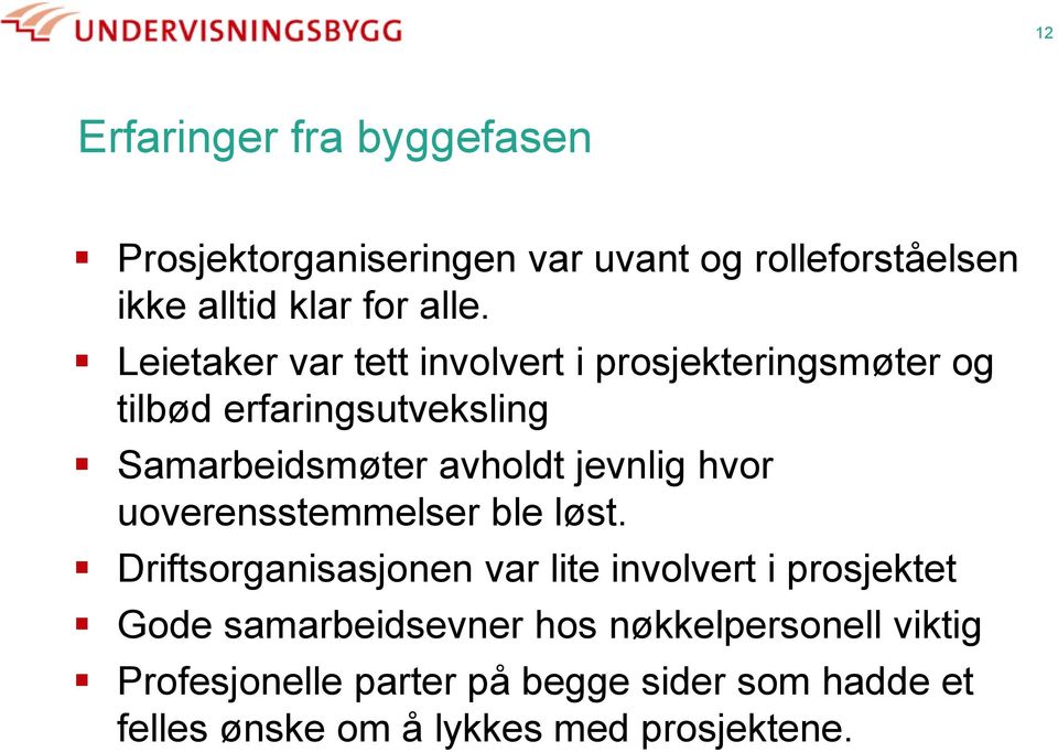 jevnlig hvor uoverensstemmelser ble løst.