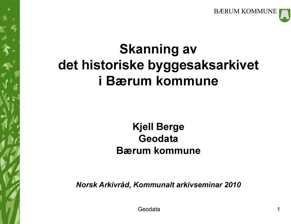 Kjell Berge Geodata Bærum kommune