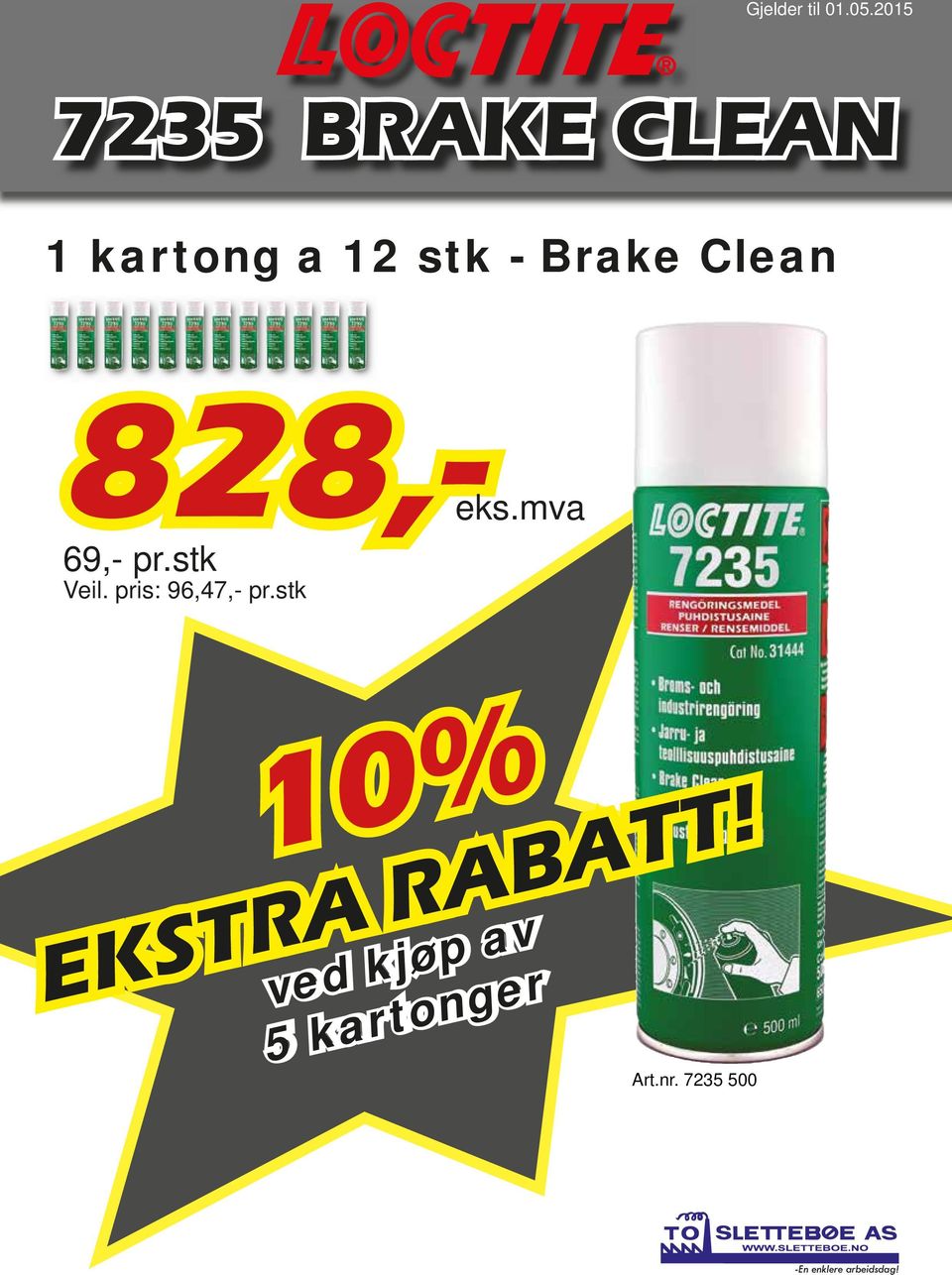 Brake Clean 828,-eks.mva 69,- pr.stk Veil.