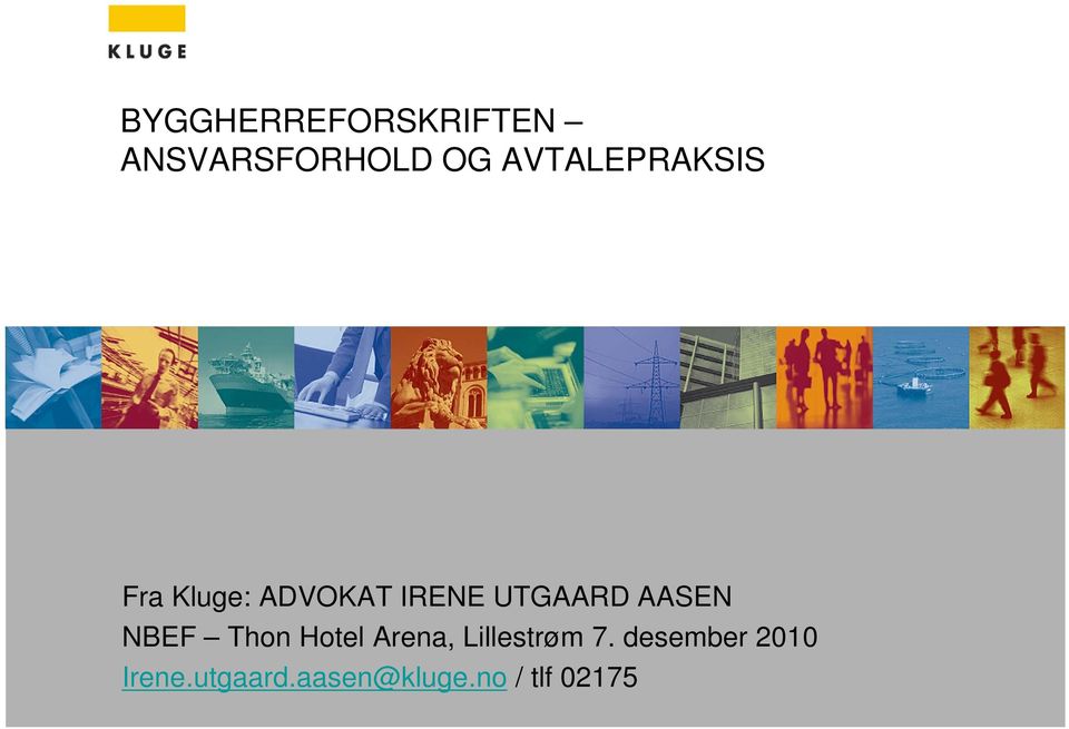 UTGAARD AASEN NBEF Thon Hotel Arena,