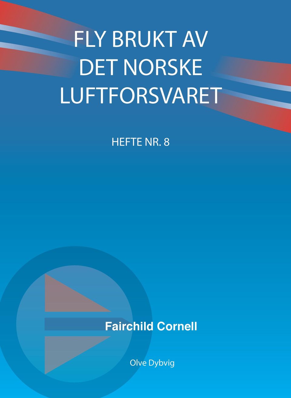 LUFTFORSVARET HEFTE