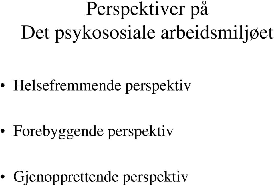 Helsefremmende perspektiv