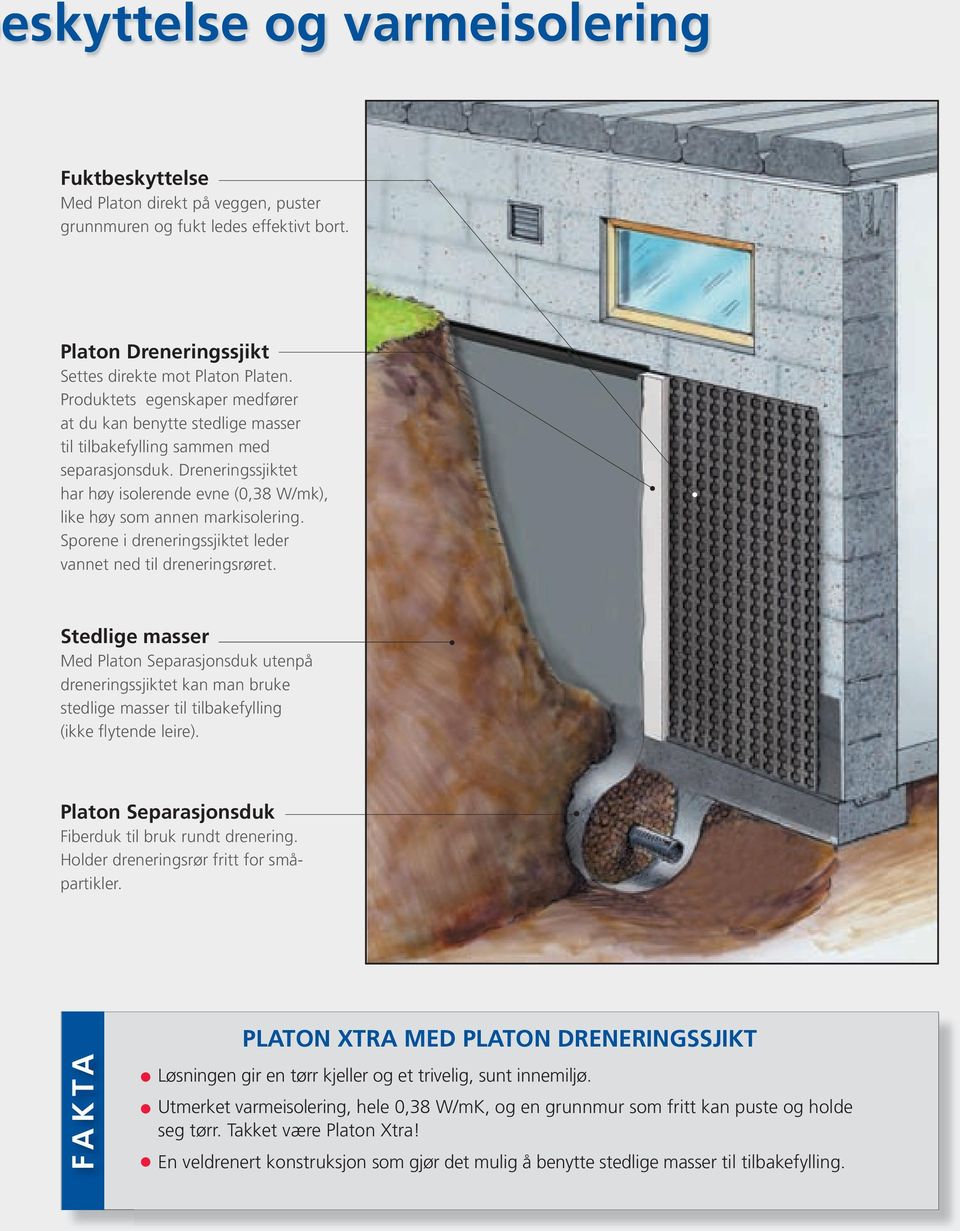 Sporene i dreneringssjiktet leder vannet ned til dreneringsrøret.