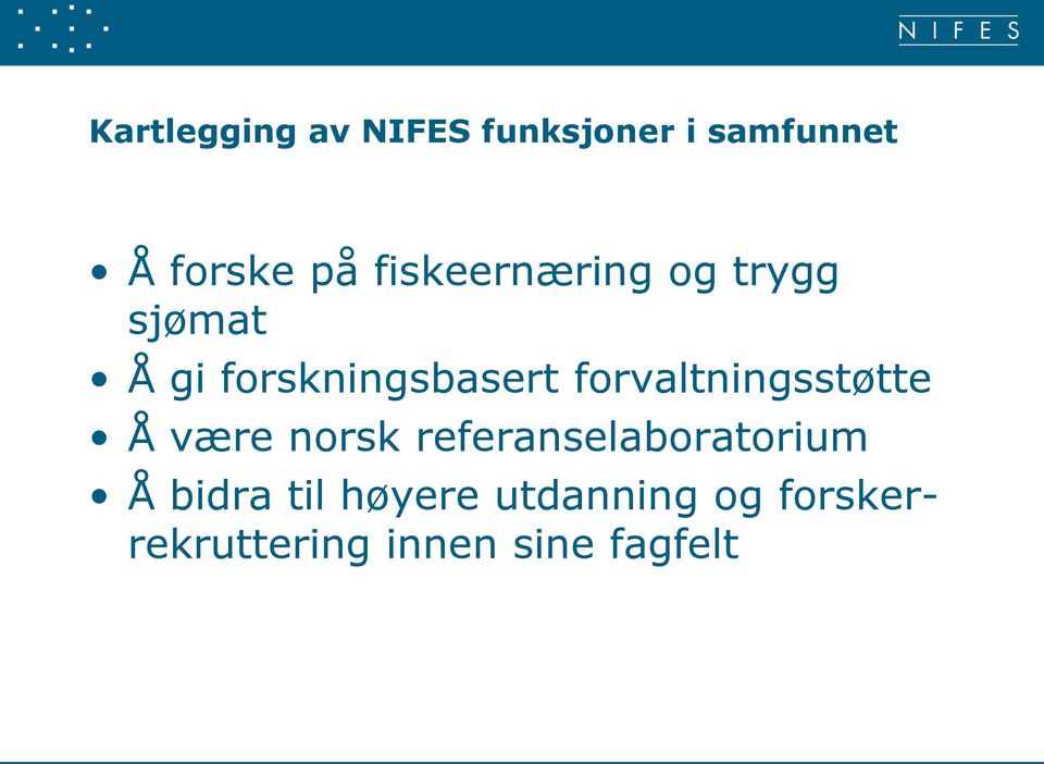 forvaltningsstøtte Å være norsk referanselaboratorium Å