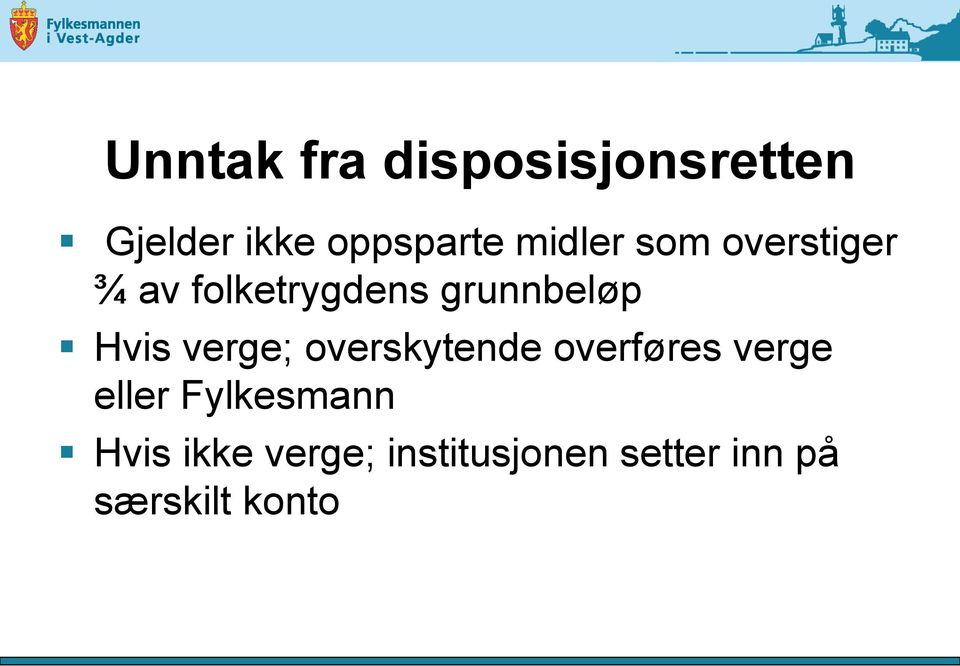 Hvis verge; overskytende overføres verge eller